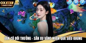 Bắn cá đổi thưởng