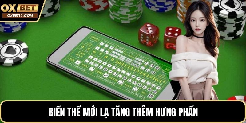 Biến thể mới lạ tăng thêm hưng phấn