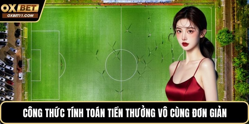 Công thức tính toán tiền thưởng vô cùng đơn giản