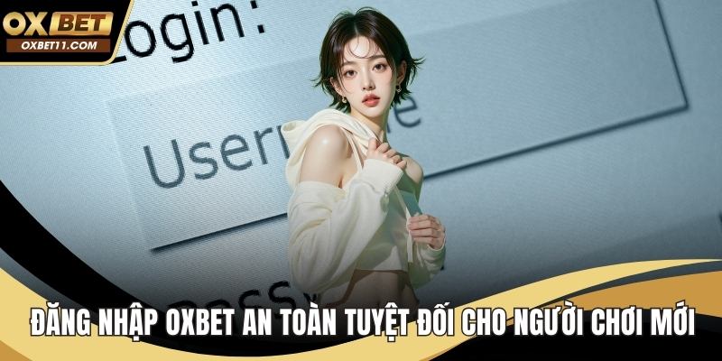 Đăng nhập OXBET
