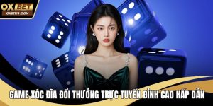 Game xóc đĩa đổi thưởng