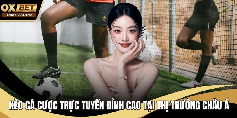 Kèo cá cược trực tuyến