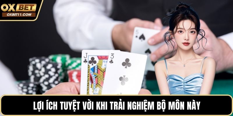 Lợi ích tuyệt vời khi trải nghiệm bộ môn này