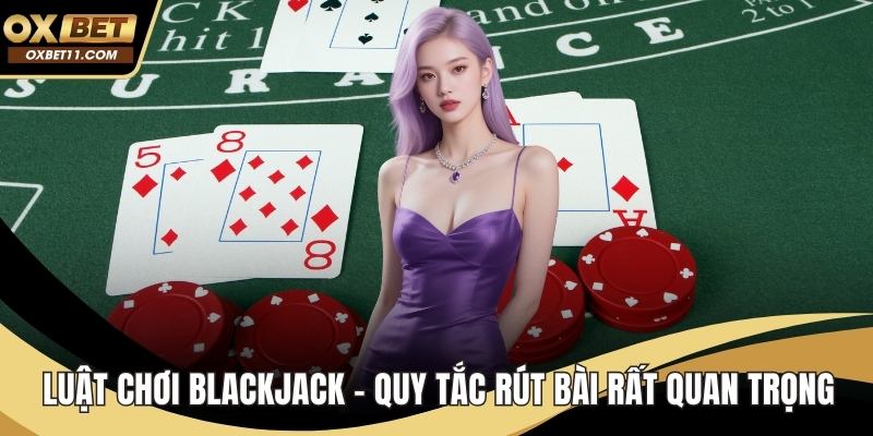Luật chơi blackjack