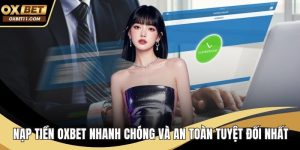 Nạp tiền OXBET