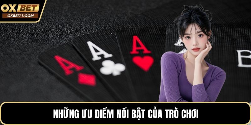 Những ưu điểm nổi bật của trò chơi