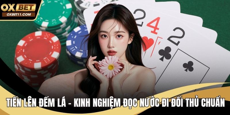 Tiến lên đếm lá