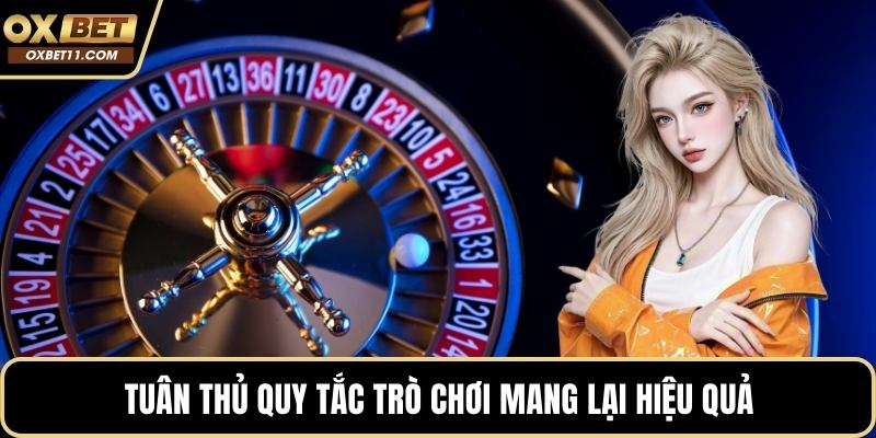 Tuân thủ quy tắc trò chơi mang lại hiệu quả