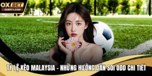 Tỷ lệ kèo Malaysia