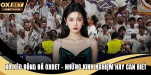 Xả kèo bóng đá OXBET